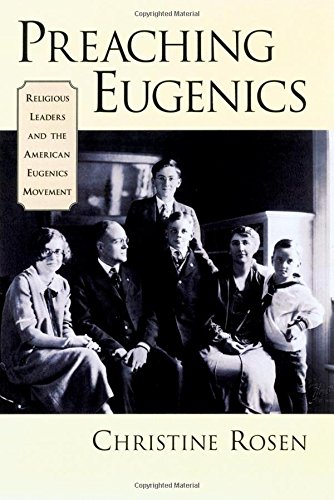 Preaching Eugenics: Religious Leaders and the American Eugenics Movement