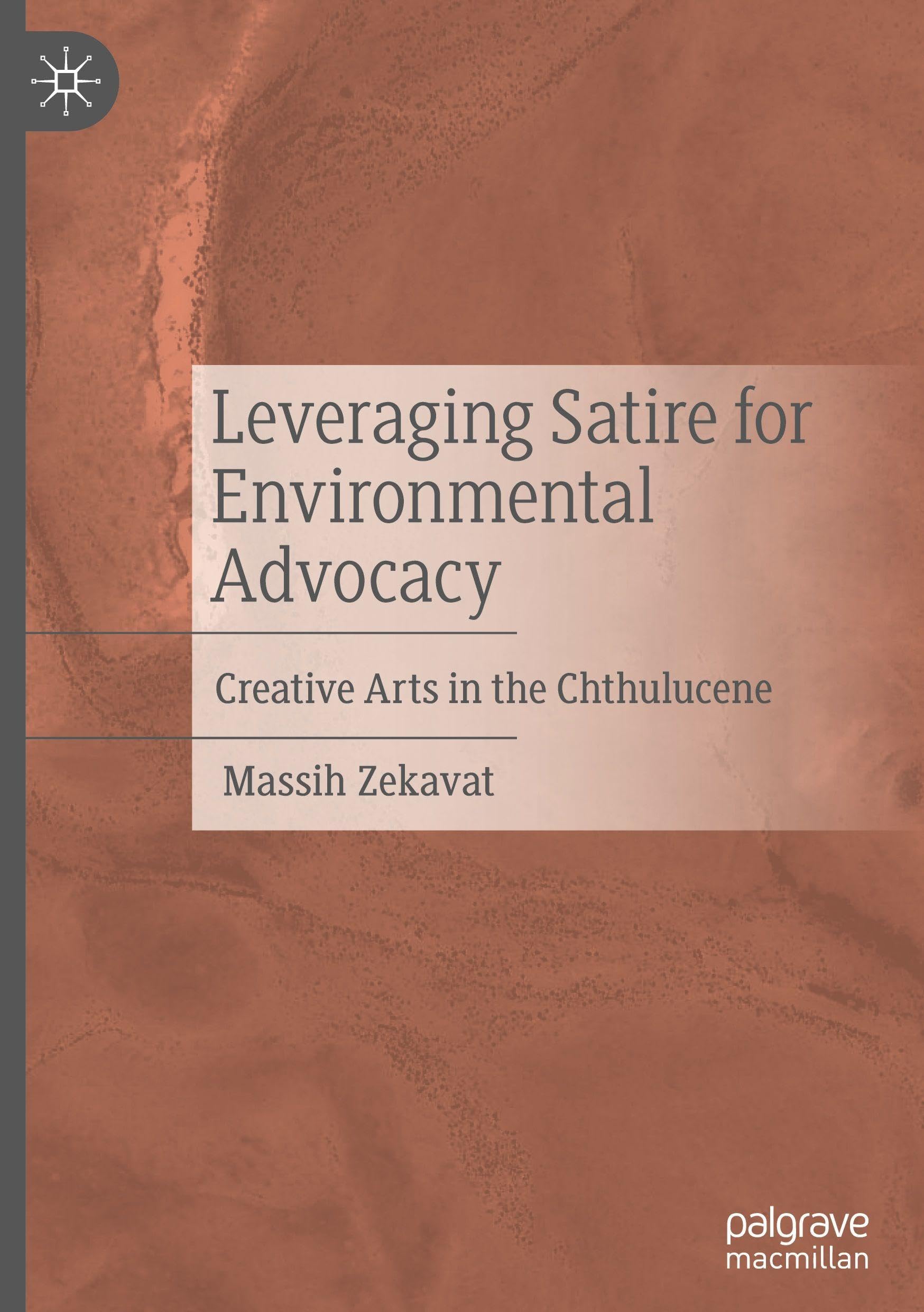 Leveraging Satire for Environmental Advocacy: Creative Arts in the Chthulucene