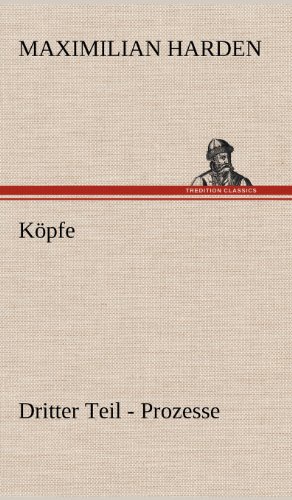 Köpfe. Dritter Teil: Prozesse