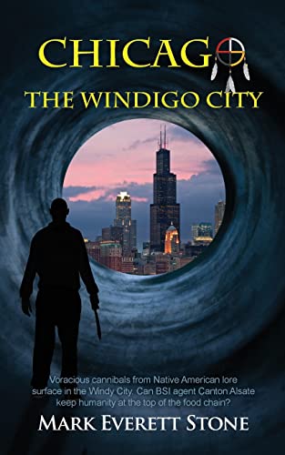 Chicago, The Windigo City (From the Files of the BSI, Band 4)