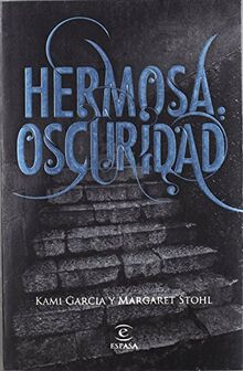 Hermosa oscuridad (Infantil y juvenil (Ficción), Band 1)