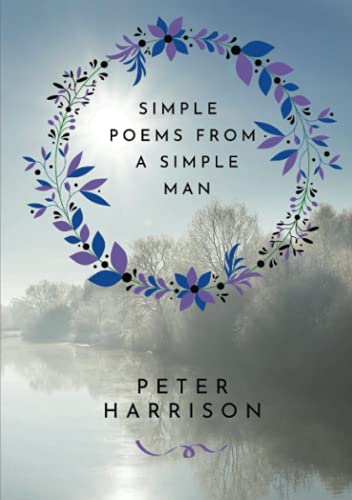 Simple Poems from a Simple Man: Copyrighted under the title 'His Poems' in 2017