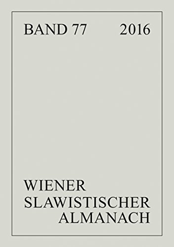 Wiener Slawistischer Almanach: Slavistische Linguistik 2014. Referate des XL. Konstanzer Slavistischen Arbeitstreffens in Konstanz/Hegne, 1.-5. September 2013