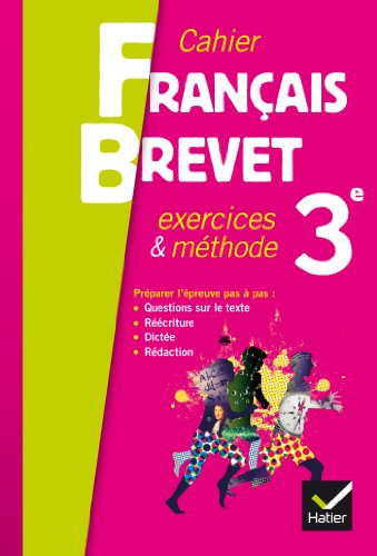 Cahier Français Brevet 3e : Exercices & Méthodes