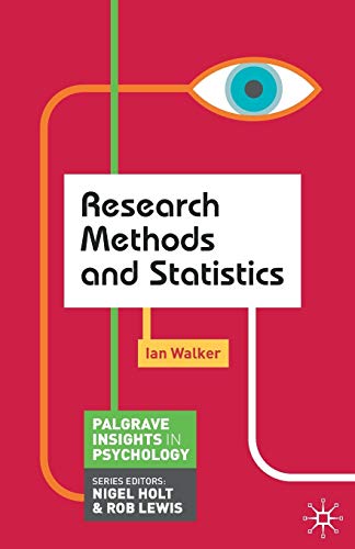 Research Methods and Statistics (Palgrave Insights in Psychology series)