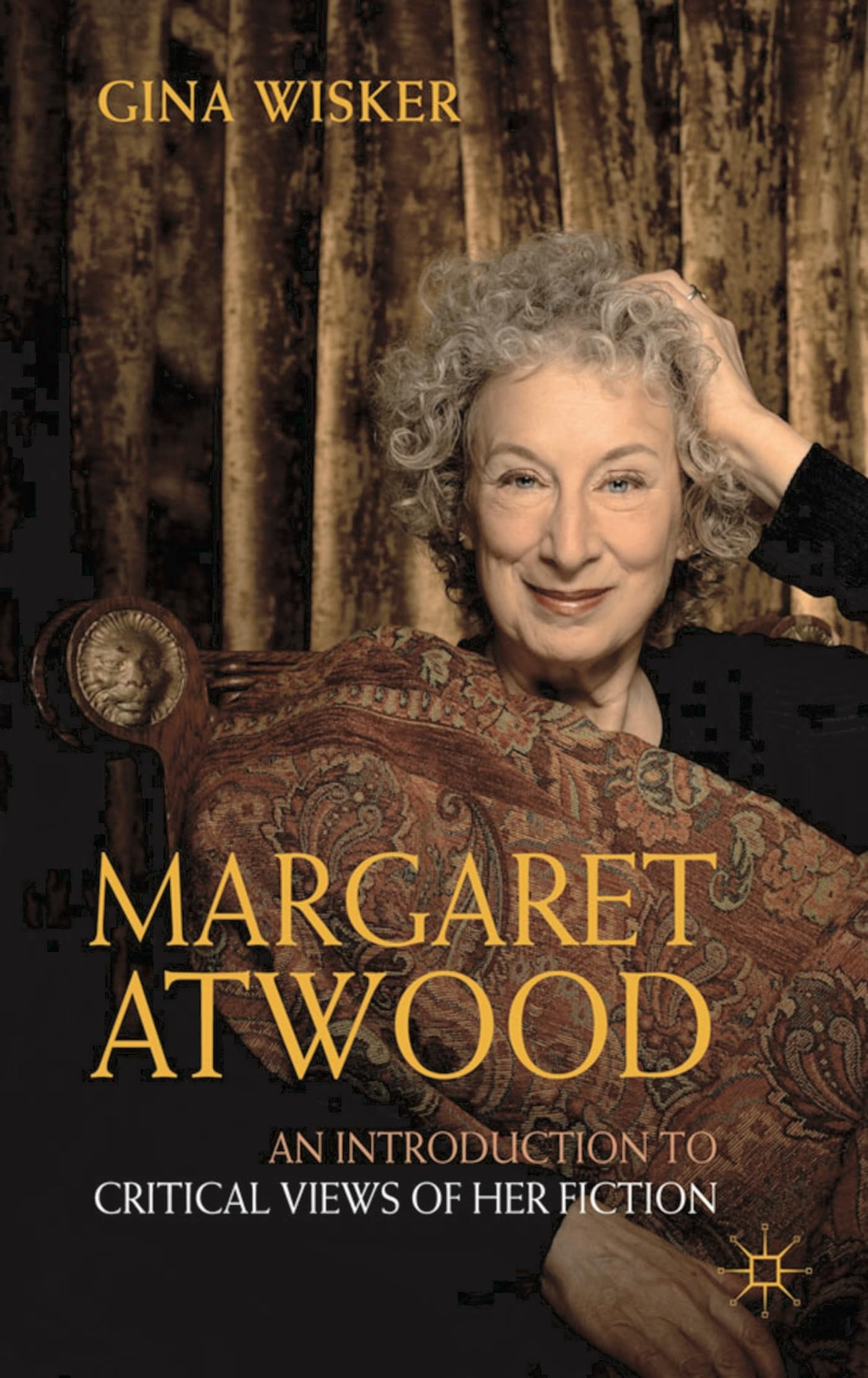 Margaret Atwood: An Introduction to Critical Views of Her Fiction (Readers Guides to Essential Criticism)
