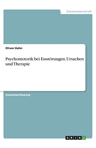 Psychomotorik bei Essstörungen. Ursachen und Therapie
