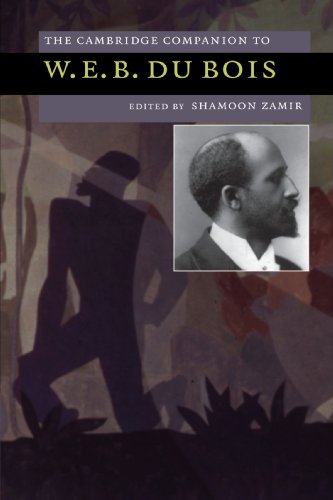 The Cambridge Companion to W. E. B. Du Bois (Cambridge Companions to American Studies)