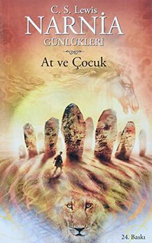 Narnia Günlükleri 3 - At ve Çocuk