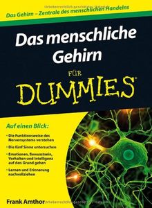 Das menschliche Gehirn für Dummies (Fur Dummies)