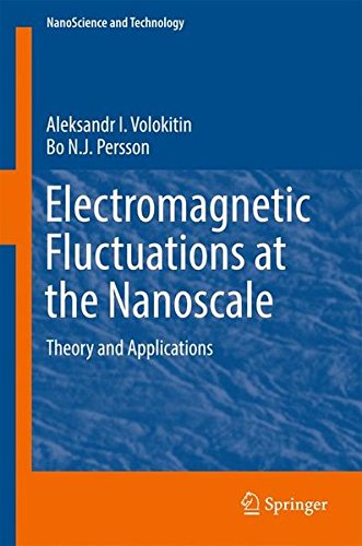 Electromagnetic Fluctuations at the Nanoscale: Theory and Applications (NanoScience and Technology)