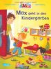 Max-Bilderbücher: Max geht in den Kindergarten