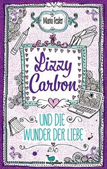 Lizzy Carbon und die Wunder der Liebe - Band 2