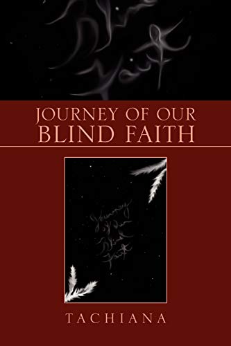 Journey of Our Blind Faith