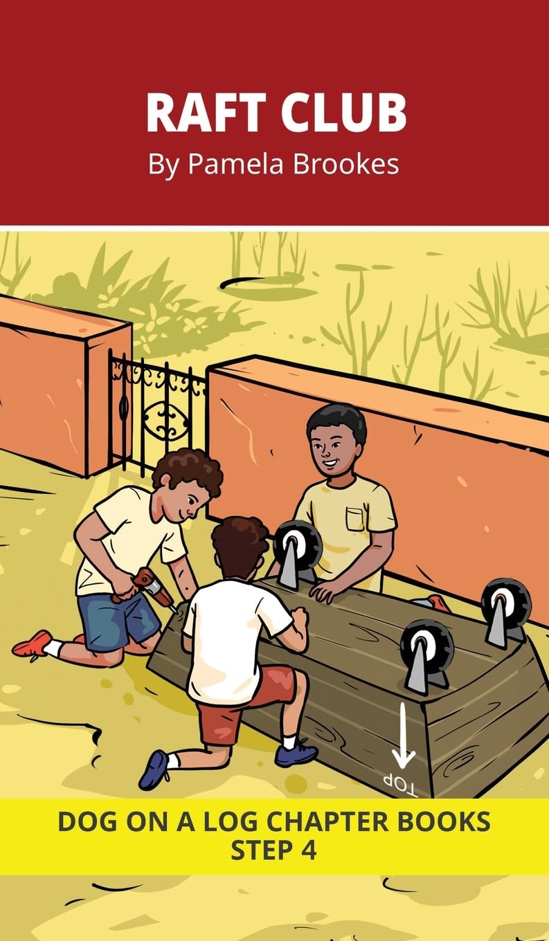 Raft Club Chapter Book: Decodable Chapter Book Series for Students Learning to Read. For Beginning Readers and Students with Dyslexia. (Step 4-Consonant Blends)