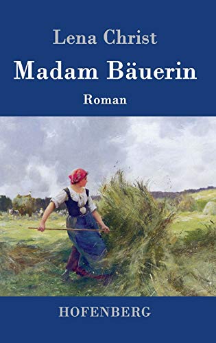 Madam Bäuerin: Roman