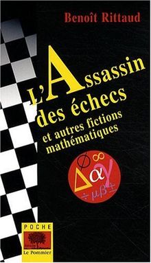 L'assassin des échecs : et autres fictions mathématiques