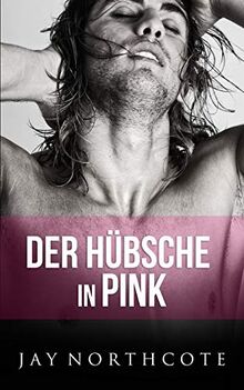 Der Hübsche in Pink (Housemates, Band 6)