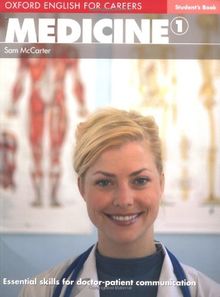 Oxford English for Careers. Pre-Intermediate. Medicine: Student's Book / Essential skills for doctor-patient communication (Vocational)