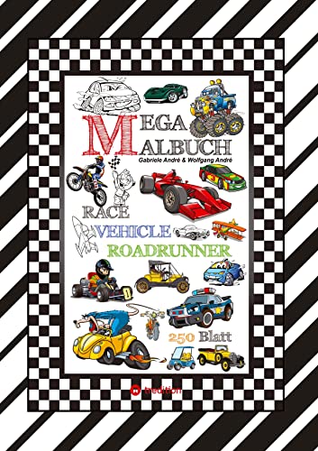XXL MEGA MALBUCH - RACE ON - TOLLE VEHICLE MOTIVE - CARS - FLUGZEUGE - BOOTE - JETSKI - QUAD - MOTORRÄDER - UFO: VEHICLE (XXL - EDITION: MEGA MALBUCH Das kann ich!)