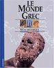 Le Monde Grec (Atlas Historique)