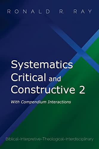Systematics Critical and Constructive 2: With Compendium Interactions