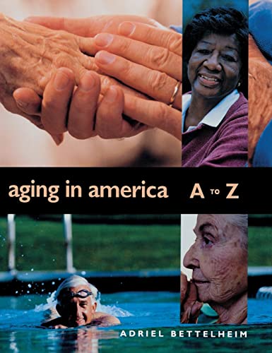 Aging in America A to Z (A-Z Policy)