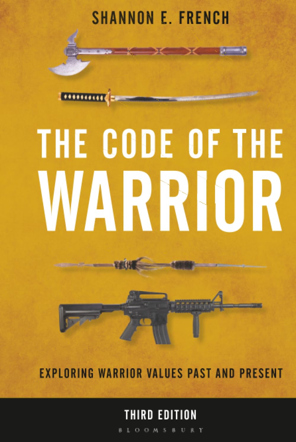 Code of the Warrior, The: Exploring Warrior Values Past and Present