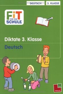 Fit für die Schule. Diktate. 3. Klasse: Deutsch