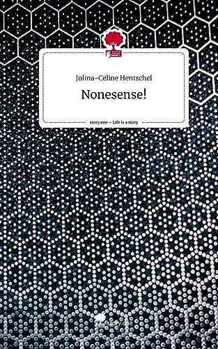 Nonesense!. Life is a Story - story.one