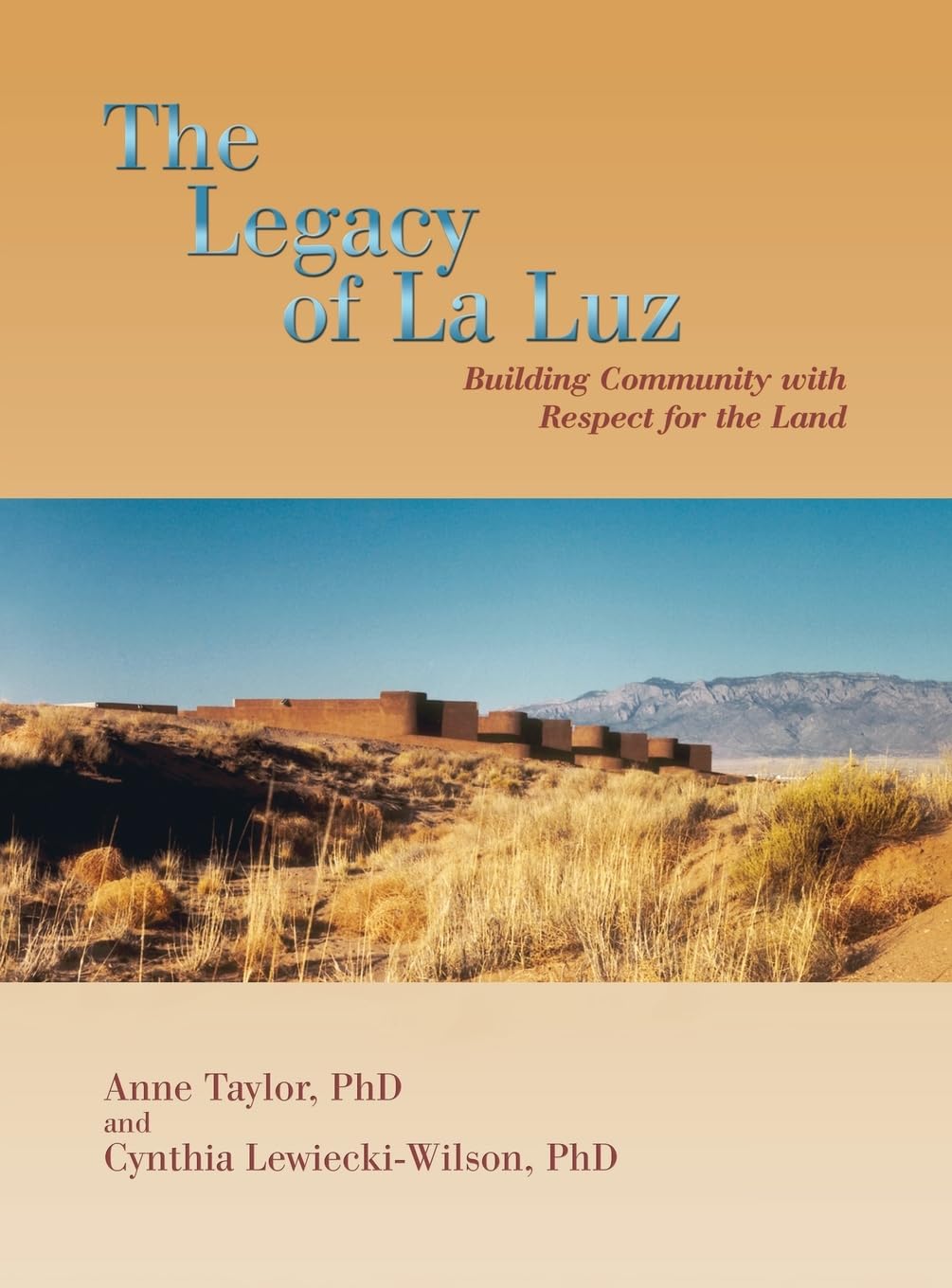 The Legacy of La Luz: Building Community with Respect for the Land