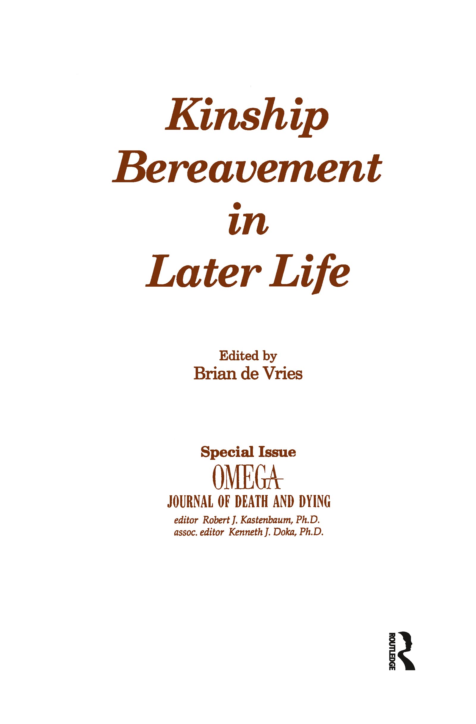 Kinship Bereavement in Later Life: A Special Issue of Omega - Journal of Death and Dying