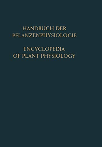 Genetische Grundlagen Physiologischer Vorgänge · Konstitution der Pflanzenzelle / Genetic Control of Physiological Processes · The Constitution of the ... Encyclopedia of Plant Physiology, 1, Band 1)