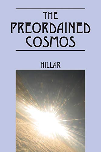 THE PREORDAINED COSMOS: Where Was The Garden of Eden