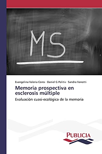 Memoria prospectiva en esclerosis múltiple: Evaluación cuasi-ecológica de la memoria