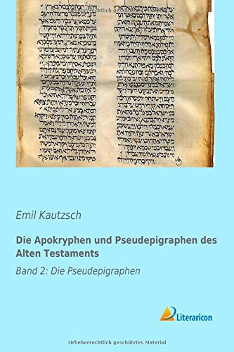Die Apokryphen und Pseudepigraphen des Alten Testaments: Band 2: Die Pseudepigraphen