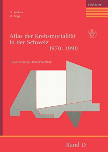 Atlas der Krebsmortalität in der Schweiz 1970-1990 (German Edition)