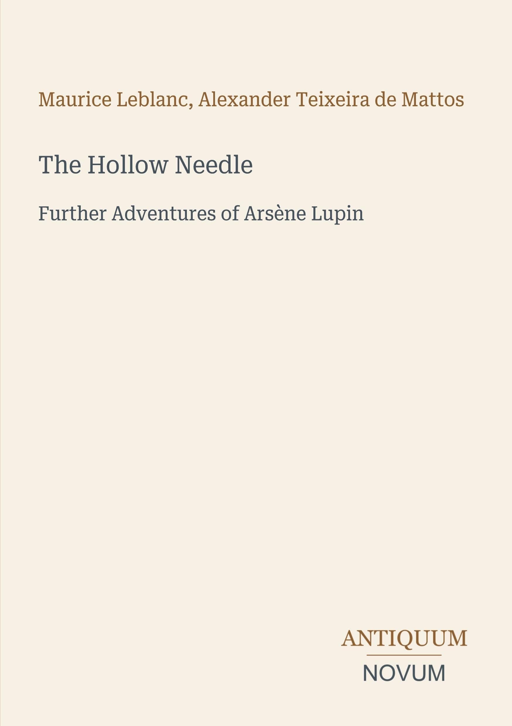 The Hollow Needle: Further Adventures of Arsène Lupin