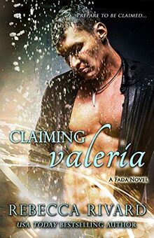 Claiming Valeria: A Fada Novel (The Fada Shapeshifter, Band 2)