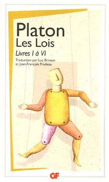 Les lois. Vol. 1. Livres I à VI