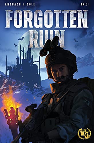 Forgotten Ruin: An Epic Military Fantasy Thriller