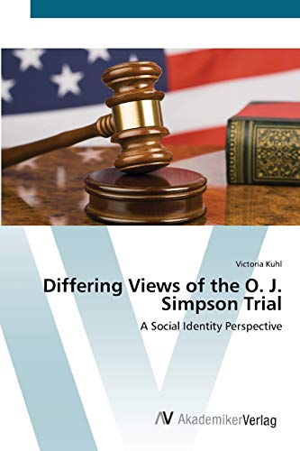 Differing Views of the O. J. Simpson Trial: A Social Identity Perspective