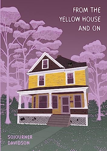 From the Yellow House and On