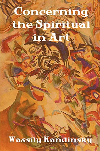 Wassily Kandinsky Concerning The Spiritual In Art