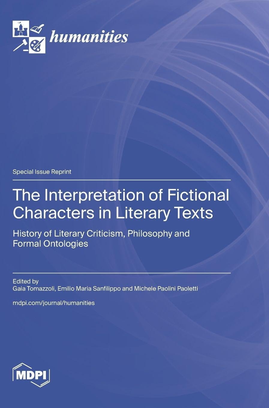 The Interpretation of Fictional Characters in Literary Texts: History of Literary Criticism, Philosophy and Formal Ontologies