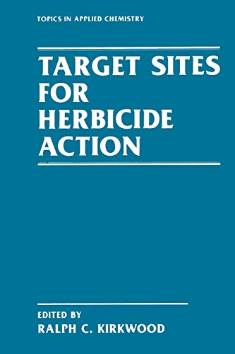 Target Sites for Herbicide Action (Topics in Applied Chemistry)