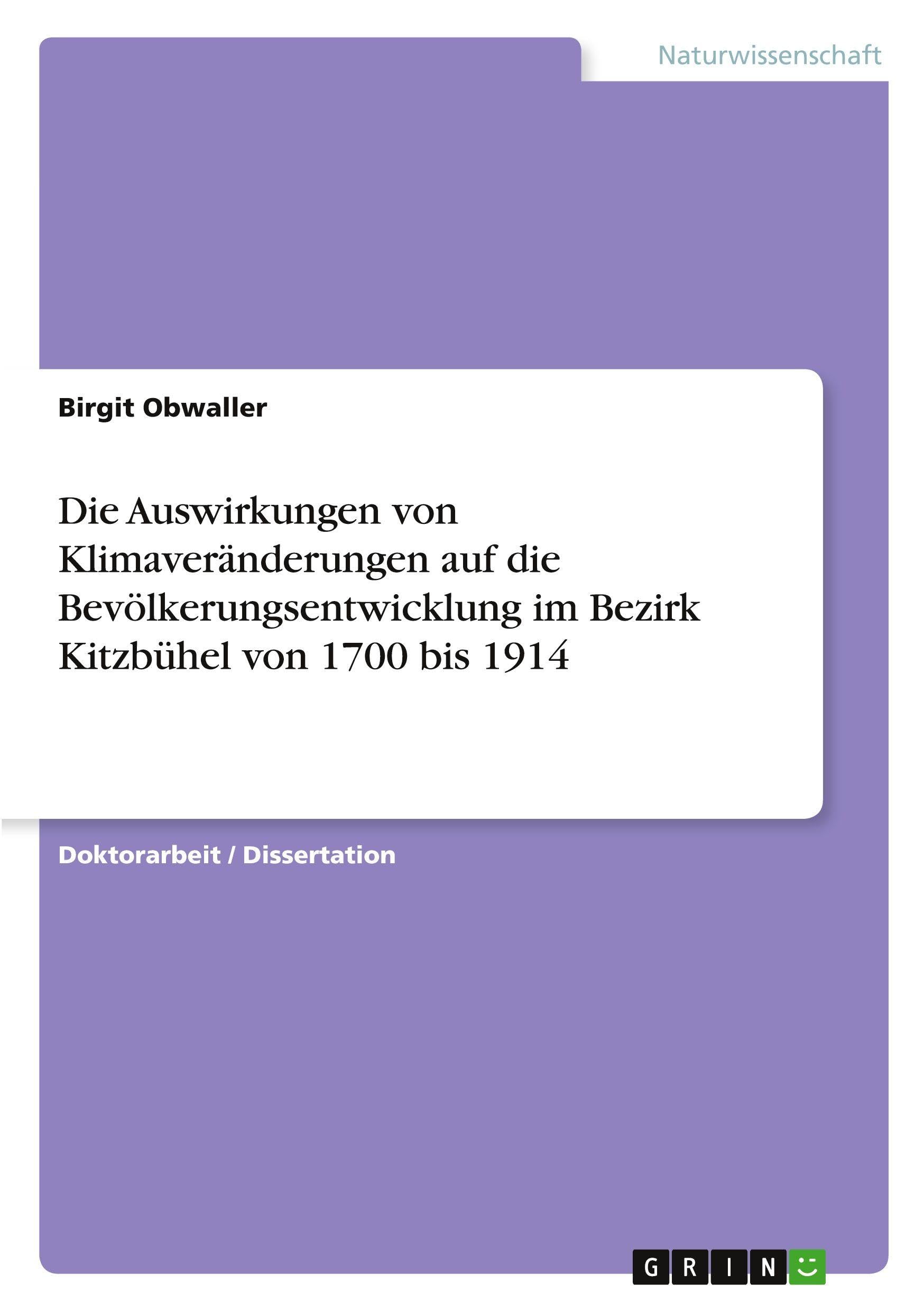 Die Auswirkungen von Klimaveränderungen auf die Bevölkerungsentwicklung im Bezirk Kitzbühel von 1700 bis 1914
