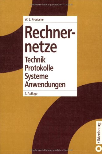 Rechnernetze: Technik, Protokolle, Systeme, Anwendungen