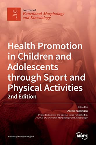Health Promotion in Children and Adolescents through Sport and Physical Activities-2nd Edition
