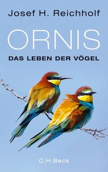 Ornis: Das Leben der Vögel